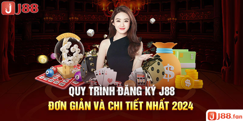 Quy Trình Đăng Ký J88 Đơn Giản Và Chi Tiết Nhất 2024 1 Quy Trình Đăng Ký J88 Đơn Giản Và Chi Tiết Nhất 2024