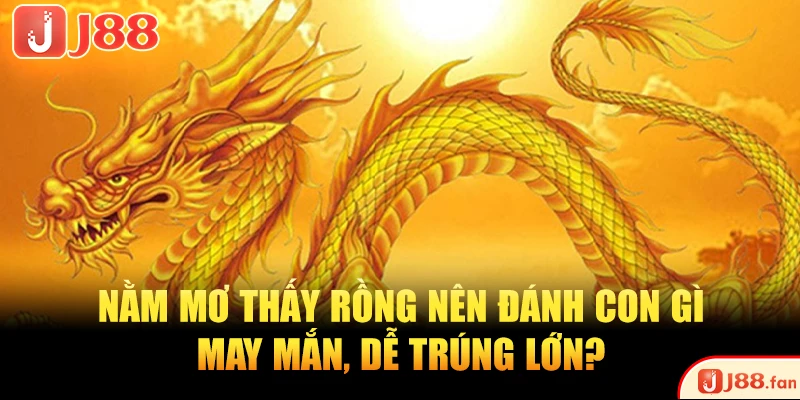 Mơ thấy rồng